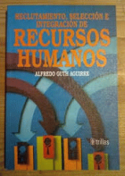 Reclutamiento, selección e integración de recursos humanos